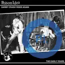 LP - Poison Idea - Darby Crash Rides Again: The Early Years - Limited Edition, Blue