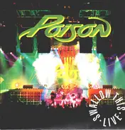 Poison - Swallow This Live