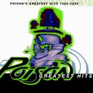 Poison - Poison's Greatest Hits 1986-1996