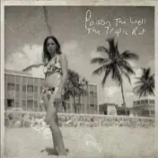 Poison the Well - Tropic Rot