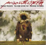 Poison the Well - You Come Before You
