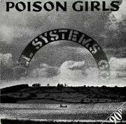 7'' - Poison Girls - All Systems Go
