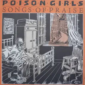 Poison Girls - Songs of Praise