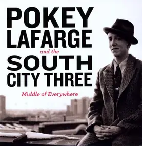 pokey lafarge - MIDDLE OF EVERYWHERE