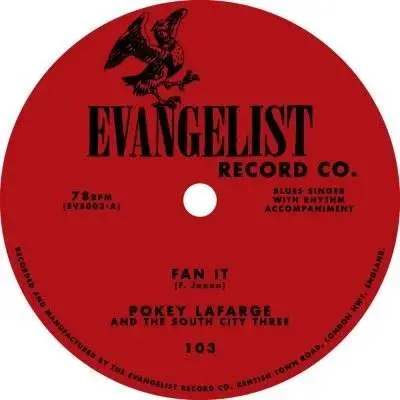Pokey LaFarge - Fan It / Shenandoah River
