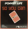 12inch Vinyl Single - Pokker Life - So You Can