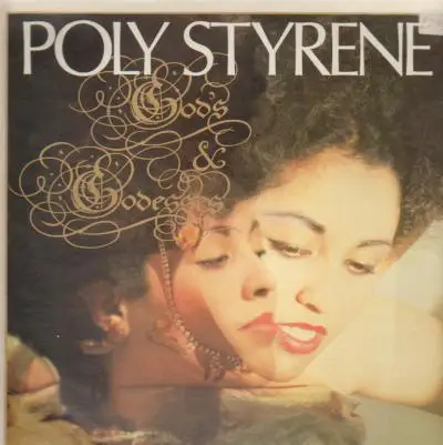 Poly Styrene - Gods And Goddesses
