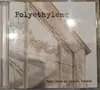 CD - Polyethylene - What Goes on Inside Houses