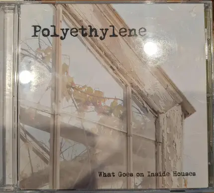 Polyethylene - What Goes on Inside Houses