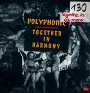 Polyphonic - Together In Harmony