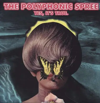 POLYPHONIC SPREE - YES IT'S TRUE