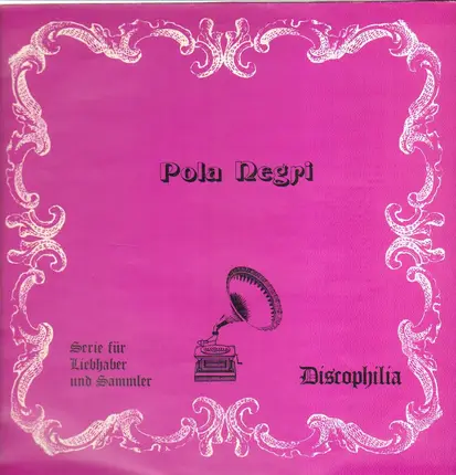 Pola Negri - Discophilia: Historische Aufnahmen