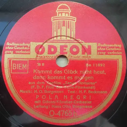 Pola Negri - Tango Notturno (Ich Hab An Dich Gedacht) / Kommt Das Glück Nicht Heut, Dann Kommt Es Morgen