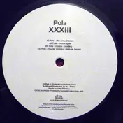 Pola - XXXIII