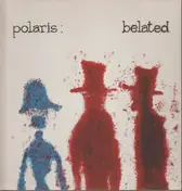 Polaris Mine - Belated