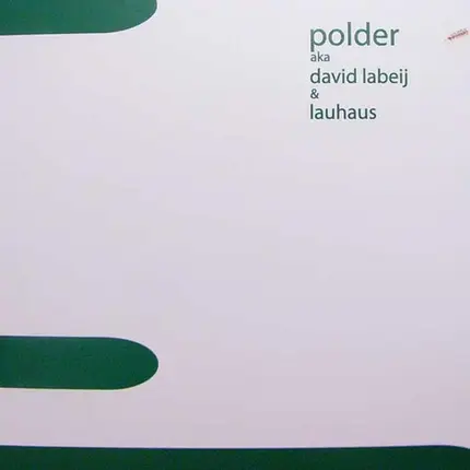Polder Aka David Labeij & Lauhaus - Cucumber / Numbgum