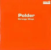 Polder - Strange Ways/ Seconghand Smoke