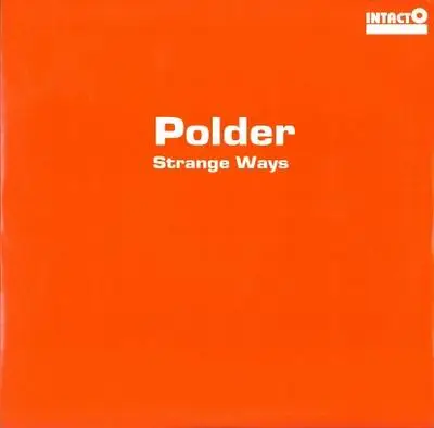 Polder - Strange Ways/ Seconghand Smoke
