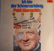 Poldi Waraschitz - Ich Bin Der Schnorrerkönig