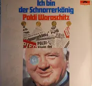 Poldi Waraschitz - Ich Bin Der Schnorrerkönig