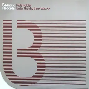 pole folder - Enter The Rhythm / Waxxx