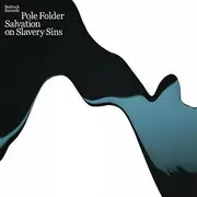12inch Vinyl Single - Pole Folder - Salvation On Slavery Sins