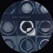 Pole - Raum Eins / Raum Zwei
