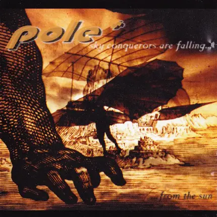 Pole* - Sky Conquerors Are Falling From The Sun