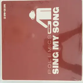 Polemics - Sing My Song