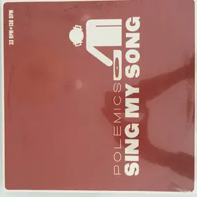 Polemics - Sing My Song