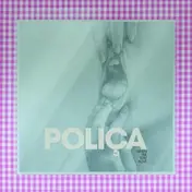 POLICA - When We Stay Alive