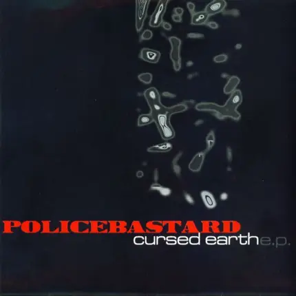 Police Bastard - Cursed Earth E.P.