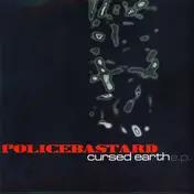 Police Bastard - Cursed Earth E.P.