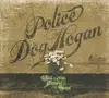 CD - Police Dog Hogan - Wild By The Side Of The Road