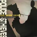 7inch Vinyl Single - Police & Thieves - One More Night (The 1990 Club Remix)