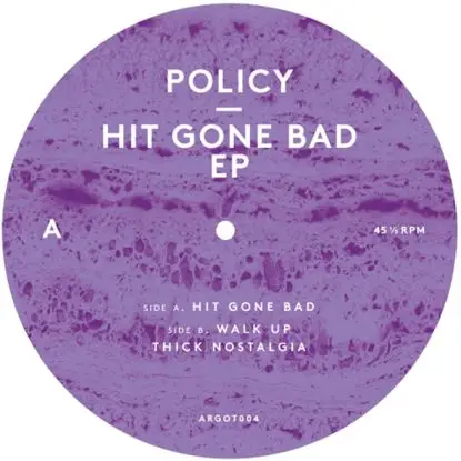 Policy - Hit Gone Bad