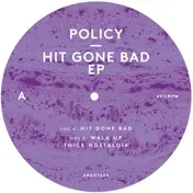 Policy - Hit Gone Bad