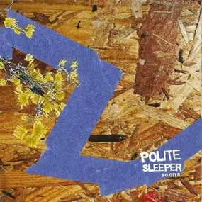 Polite Sleeper - Seens