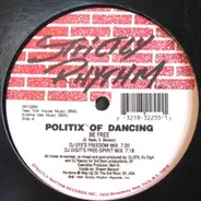 Politix Of Dancing - Be Free