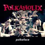 Polkaholix - Polkaface