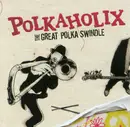 CD - Polkaholix - The Great Polka Swindle