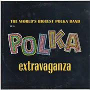 LP - Polkarama - The World's Biggest Polka Band In A Polka Extravaganza