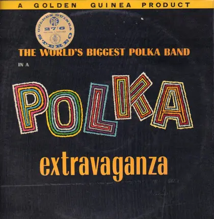 Polkarama - The World's Biggest Polka Band In A Polka Extravaganza
