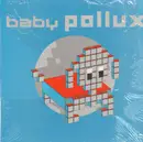 12inch Vinyl Single - Pollux - Baby - Clear