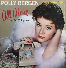 Polly Bergen - All Alone by the Telephone