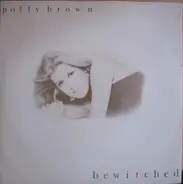 Polly Brown - Bewitched