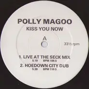 Polly Magoo - Kiss You Now