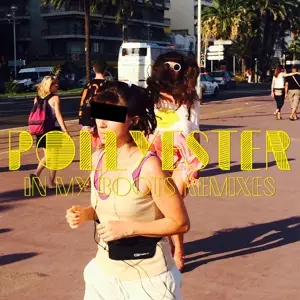 Pollyester - In My Boots Remixes