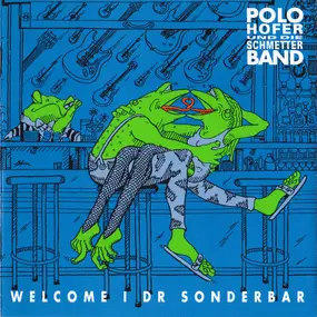 Polo Hofer - Welcome I Dr Sonderbar