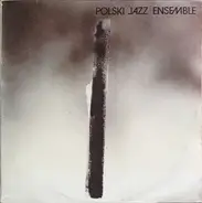 Polski Jazz Ensemble - Polski Jazz Ensemble